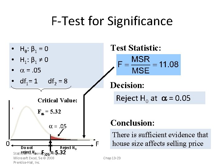 F-Test for Significance • • Test Statistic: H 0 : β 1 = 0