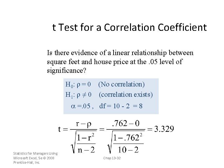 t Test for a Correlation Coefficient Is there evidence of a linear relationship between