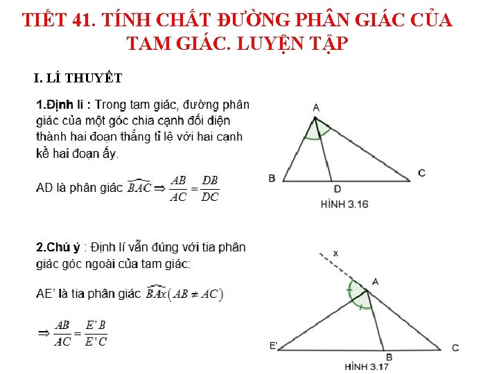 TIẾT 41. TÍNH CHẤT ĐƯỜNG PH N GIÁC CỦA TAM GIÁC. LUYỆN TẬP I.