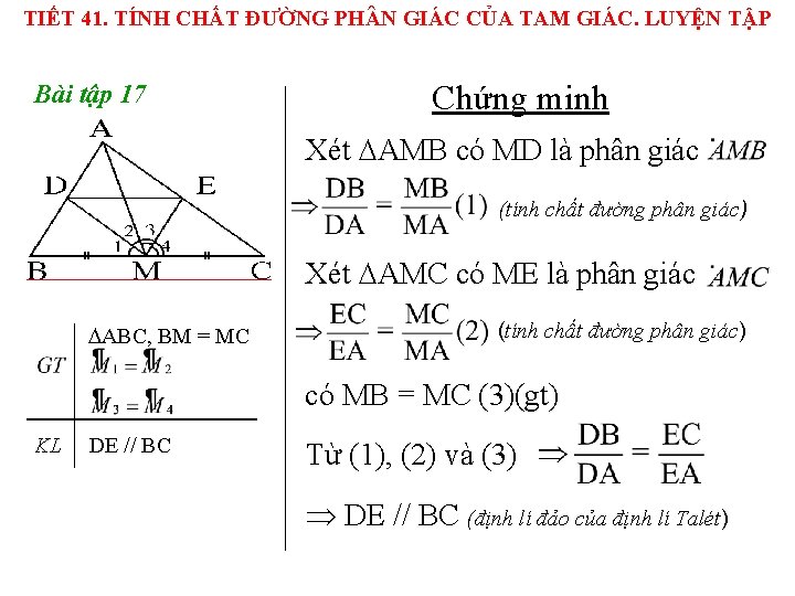 TIẾT 41. TÍNH CHẤT ĐƯỜNG PH N GIÁC CỦA TAM GIÁC. LUYỆN TẬP Bài