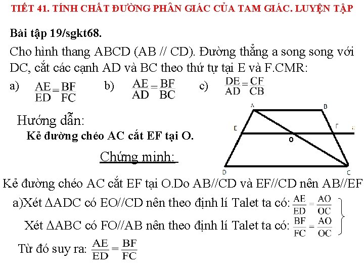 TIẾT 41. TÍNH CHẤT ĐƯỜNG PH N GIÁC CỦA TAM GIÁC. LUYỆN TẬP Bài