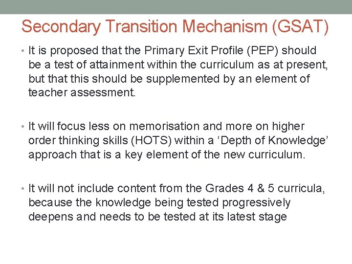 Secondary Transition Mechanism (GSAT) • It is proposed that the Primary Exit Profile (PEP)