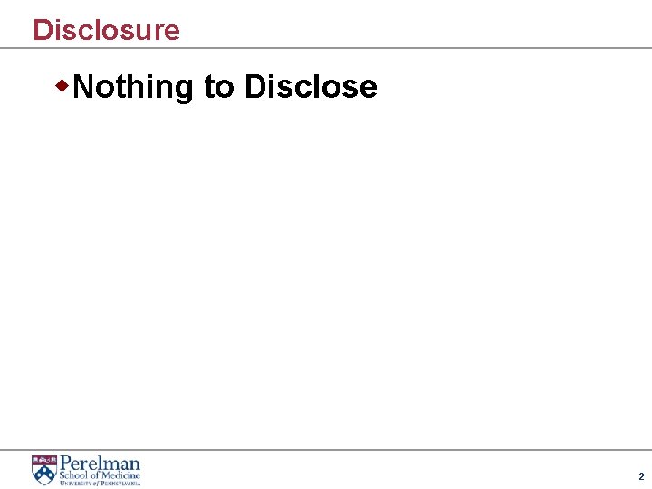 Disclosure w. Nothing to Disclose 2 