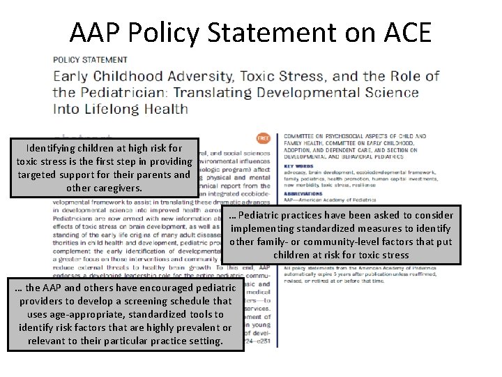 AAP Policy Statement on ACE Identifying children at high risk for toxic stress is