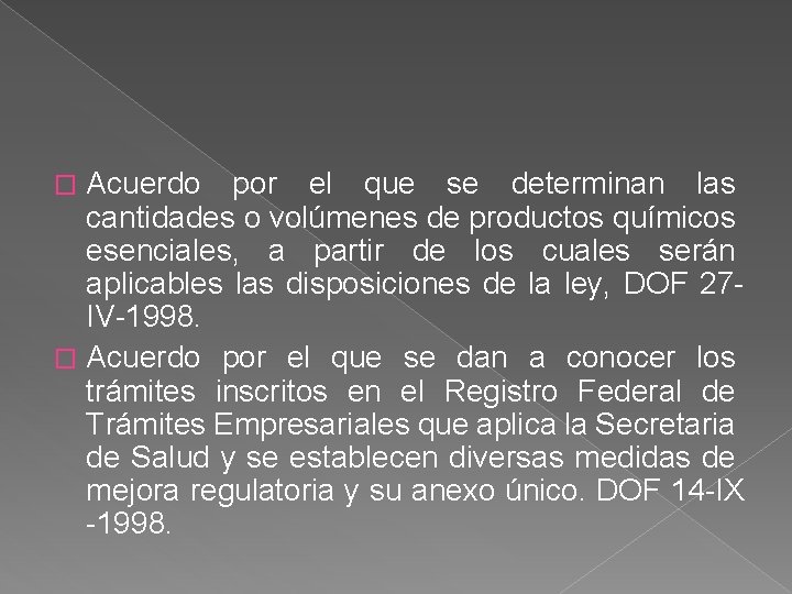 Acuerdo por el que se determinan las cantidades o volúmenes de productos químicos esenciales,