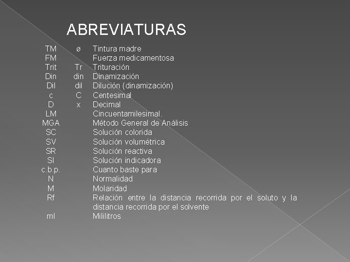 ABREVIATURAS TM FM Trit Din Dil c D LM MGA SC SV SR SI