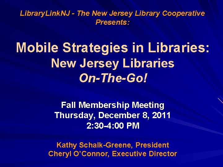 Library. Link. NJ - The New Jersey Library Cooperative Presents: Mobile Strategies in Libraries: