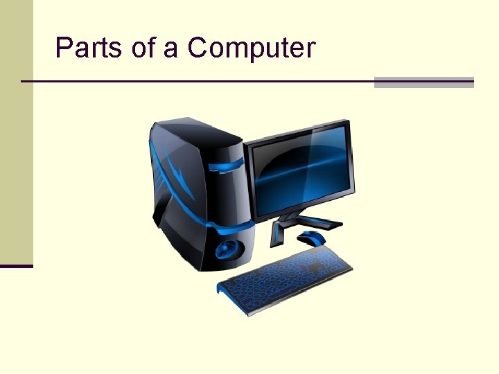 Parts of a Computer 