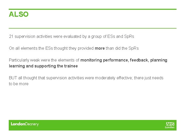 ALSO 21 supervision activities were evaluated by a group of ESs and Sp. Rs ALSO 21 supervision activities were evaluated by a group of ESs and Sp. Rs