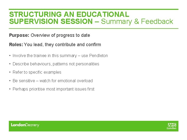 STRUCTURING AN EDUCATIONAL SUPERVISION SESSION – Summary & Feedback Purpose: Overview of progress to STRUCTURING AN EDUCATIONAL SUPERVISION SESSION – Summary & Feedback Purpose: Overview of progress to