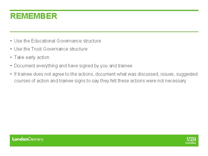 REMEMBER • Use the Educational Governance structure • Use the Trust Governance structure • REMEMBER • Use the Educational Governance structure • Use the Trust Governance structure •
