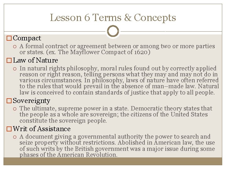 Lesson 6 Terms & Concepts � Compact A formal contract or agreement between or