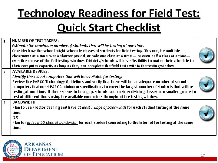 Technology Readiness for Field Test: Quick Start Checklist 1. 2. 3. NUMBER OF TEST