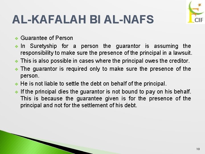 AL-KAFALAH BI AL-NAFS v v v Guarantee of Person In Suretyship for a person