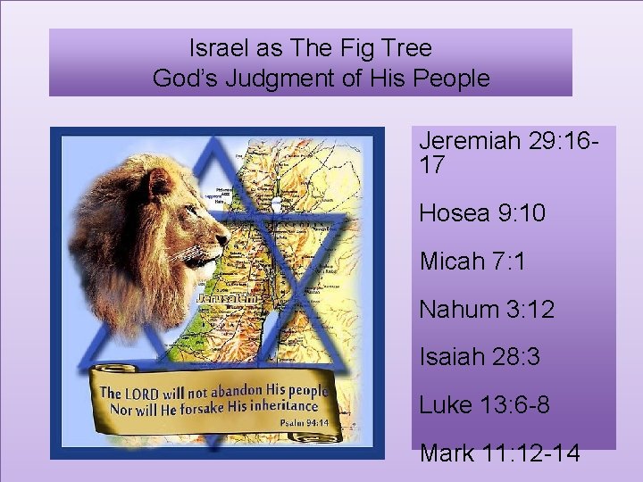 Israel as The Fig Tree God’s Judgment of His People Jeremiah 29: 1617 Hosea