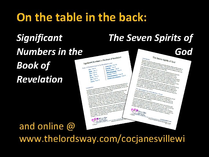 On the table in the back: Significant Numbers in the Book of Revelation The