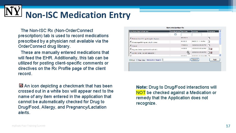 Non-ISC Medication Entry The Non-ISC Rx (Non-Order. Connect prescription) tab is used to record Non-ISC Medication Entry The Non-ISC Rx (Non-Order. Connect prescription) tab is used to record