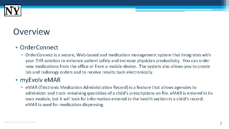 Overview • Order. Connect ▫ Order. Connect is a secure, Web-based and medication management Overview • Order. Connect ▫ Order. Connect is a secure, Web-based and medication management