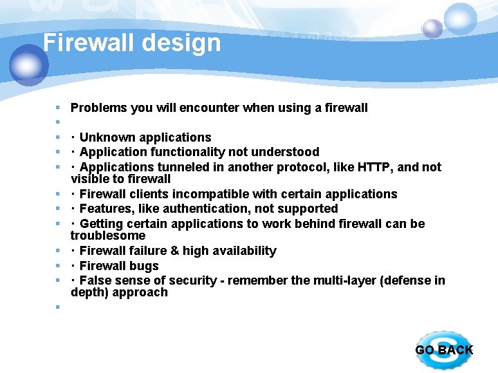 Firewall design § § § Problems you will encounter when using a firewall ·