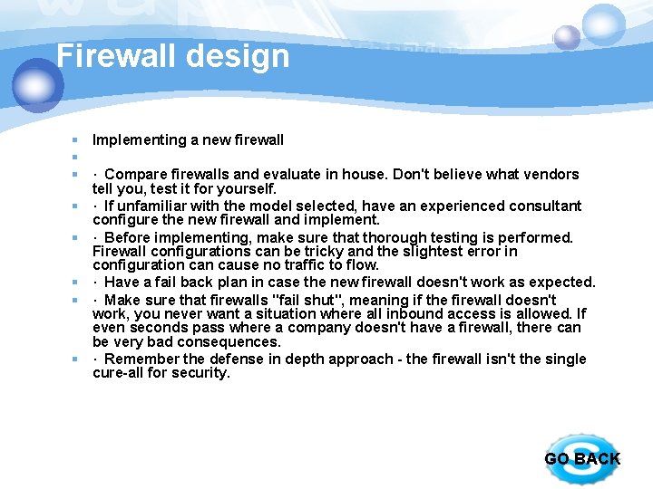 Firewall design § Implementing a new firewall § § · Compare firewalls and evaluate