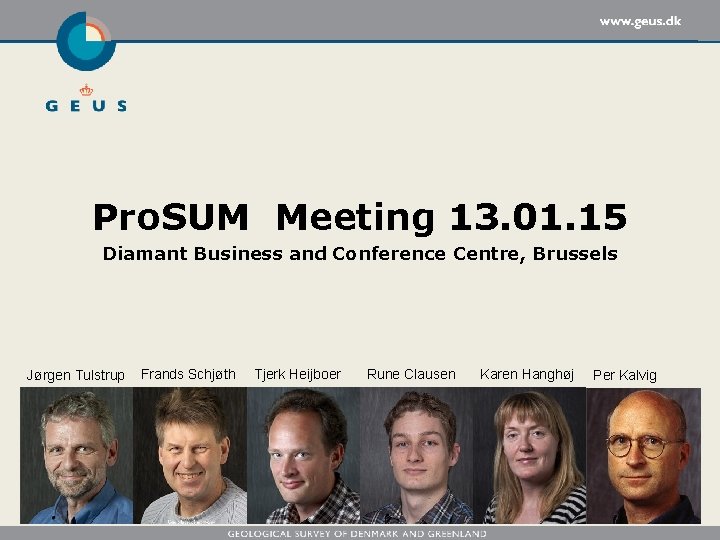 Pro. SUM Meeting 13. 01. 15 Diamant Business and Conference Centre, Brussels Jørgen Tulstrup