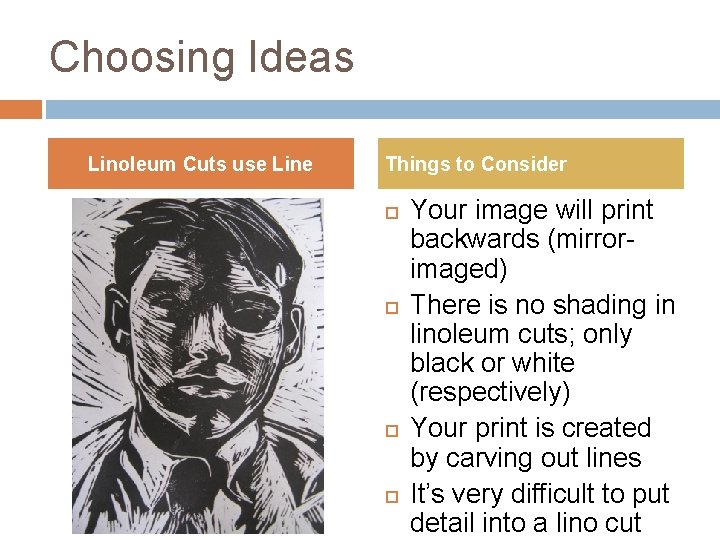 Choosing Ideas Linoleum Cuts use Line Things to Consider Your image will print backwards