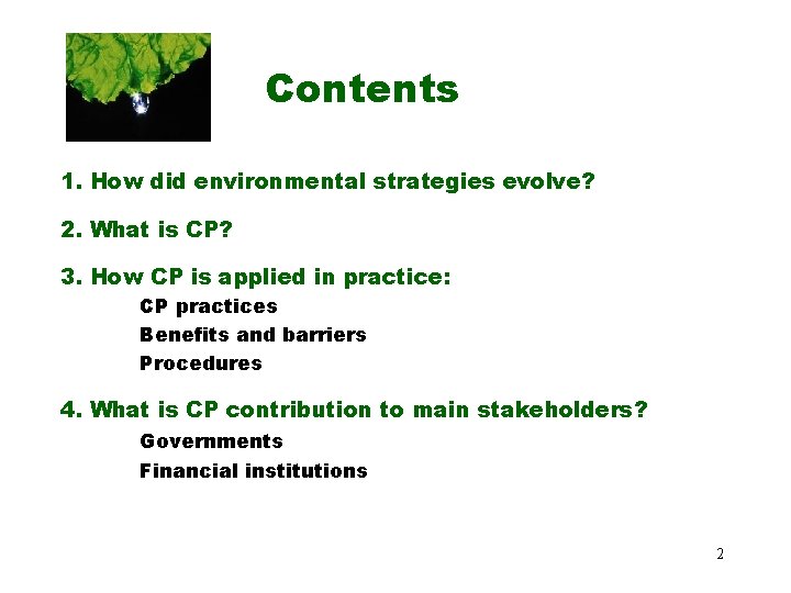 Contents 1. How did environmental strategies evolve? 2. What is CP? 3. How CP