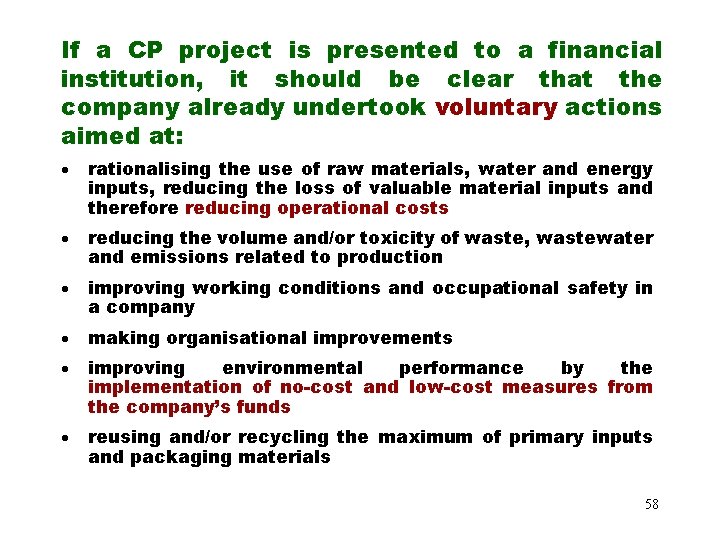 If a CP project is presented to a financial institution, it should be clear