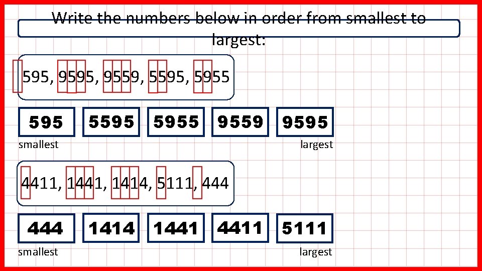 Write the numbers below in order from smallest to largest: 595, 9559, 5595, 5955