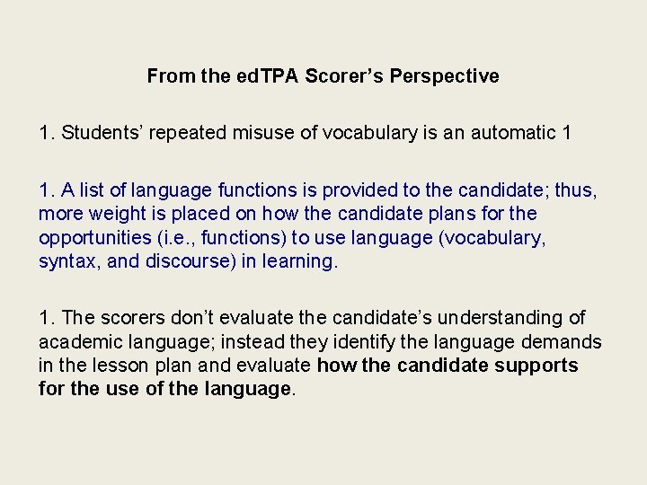 From the ed. TPA Scorer’s Perspective 1. Students’ repeated misuse of vocabulary is an From the ed. TPA Scorer’s Perspective 1. Students’ repeated misuse of vocabulary is an