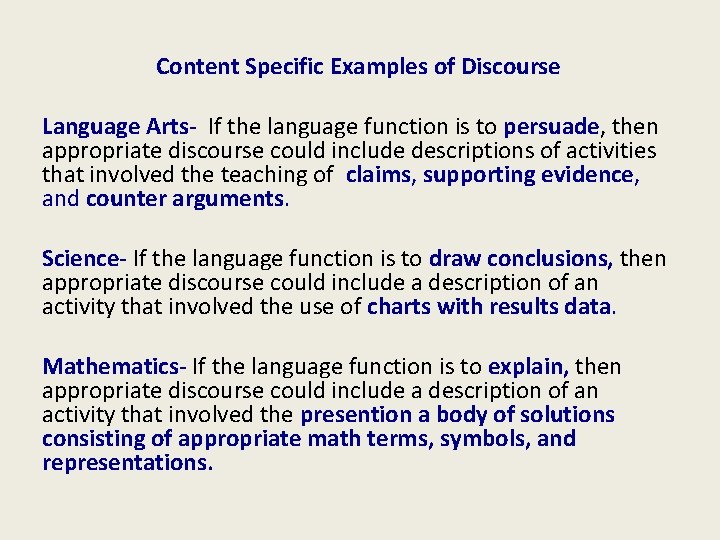 Content Specific Examples of Discourse Language Arts- If the language function is to persuade, Content Specific Examples of Discourse Language Arts- If the language function is to persuade,