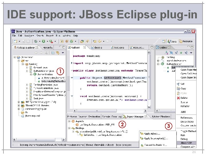 IDE support: JBoss Eclipse plug-in 21 