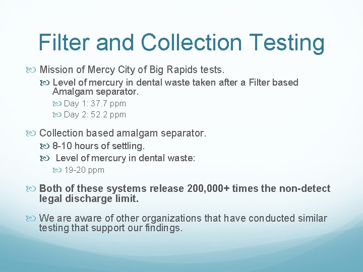 Filter and Collection Testing Mission of Mercy City of Big Rapids tests. Level of