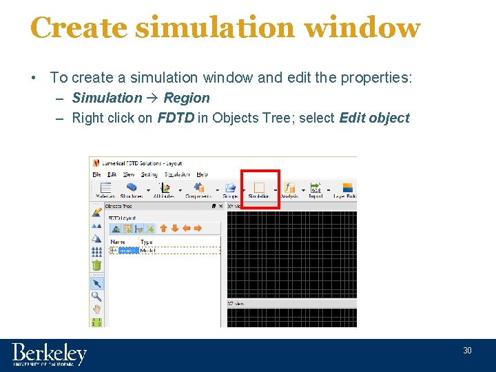 Create simulation window • To create a simulation window and edit the properties: –