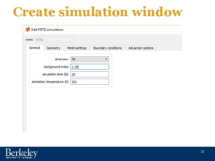 Create simulation window 31 