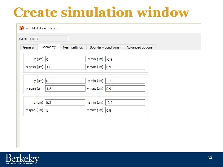 Create simulation window 32 
