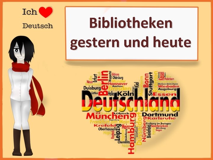 Bibliotheken gestern und heute 