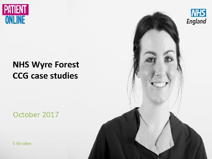 NHS Wyre Forest CCG case studies October 2017 5 October 