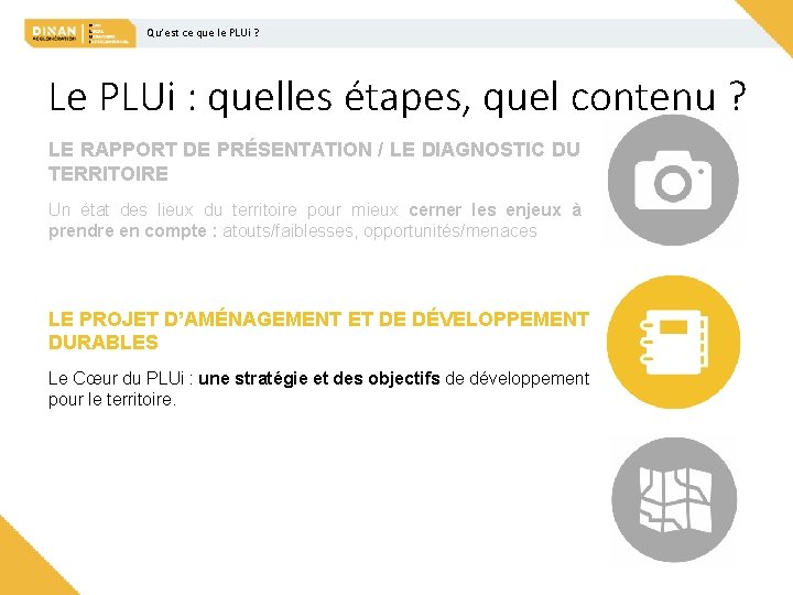 Qu’est ce que le PLUi ? Le PLUi : quelles étapes, quel contenu ?