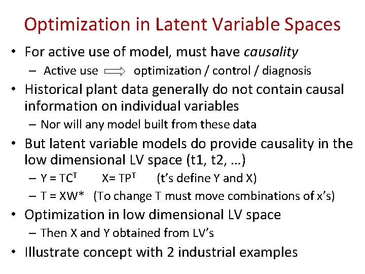 Optimization in Latent Variable Spaces • For active use of model, must have causality