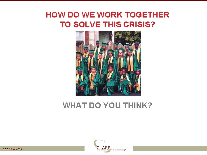 HOW DO WE WORK TOGETHER TO SOLVE THIS CRISIS? WHAT DO YOU THINK? www.