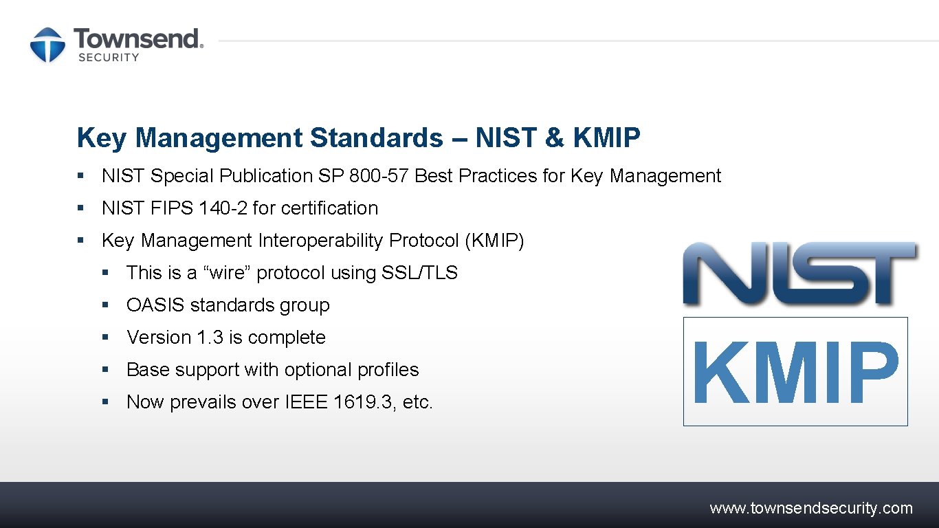 Key Management Standards – NIST & KMIP § NIST Special Publication SP 800 -57