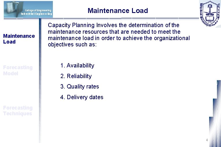 Industrial Engineering Maintenance Load Forecasting Model Maintenance Load Capacity Planning Involves the determination of