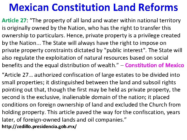 Mexican Constitution Land Reforms Article 27: “The property of all land water within national