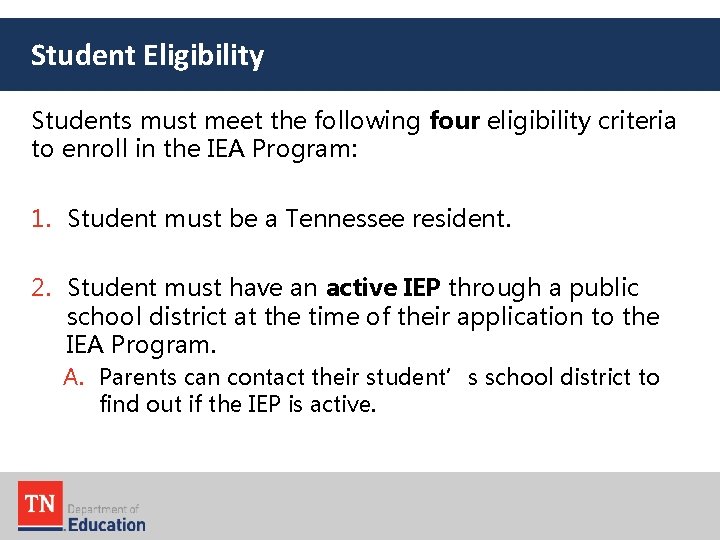 Student Eligibility Students must meet the following four eligibility criteria to enroll in the