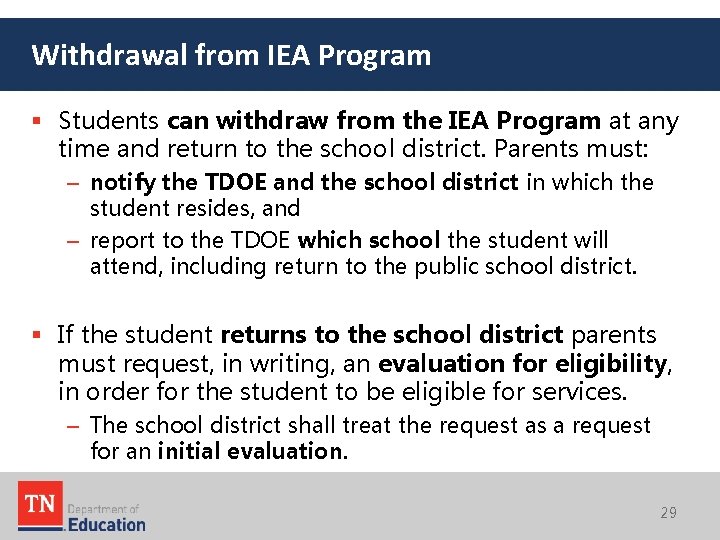 Withdrawal from IEA Program § Students can withdraw from the IEA Program at any