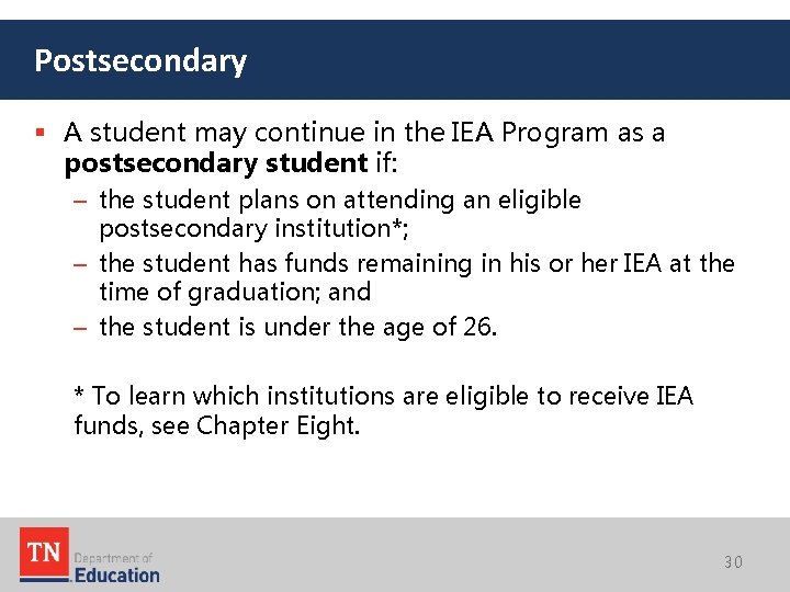 Postsecondary § A student may continue in the IEA Program as a postsecondary student