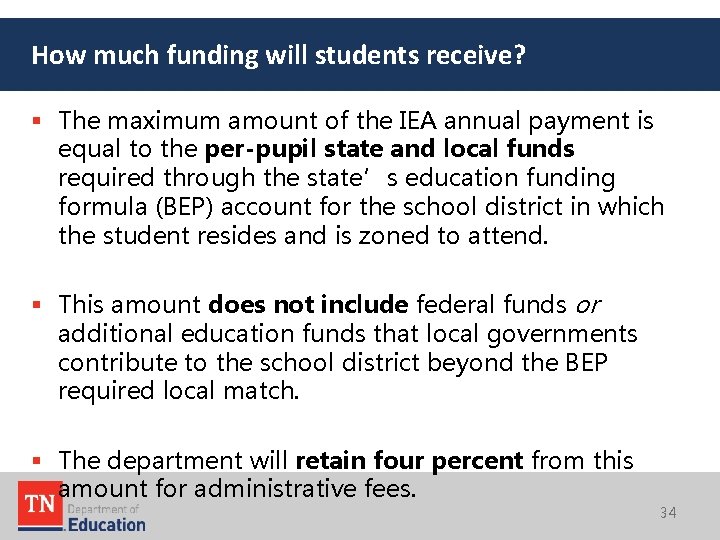 How much funding will students receive? § The maximum amount of the IEA annual