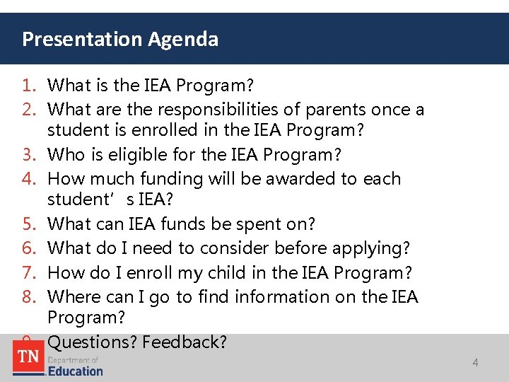 Presentation Agenda 1. What is the IEA Program? 2. What are the responsibilities of