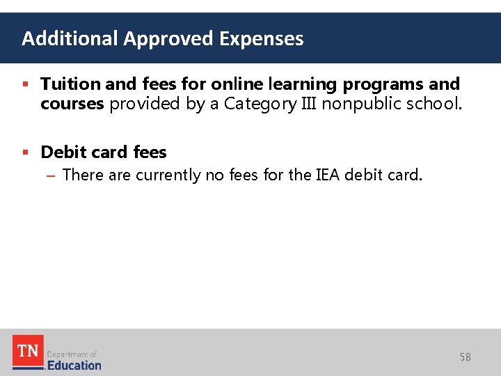 Additional Approved Expenses § Tuition and fees for online learning programs and courses provided